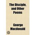 Disciple, and Other Poems