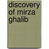 Discovery Of Mirza Ghalib by Javed Naseer
