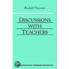 Discussions With Teachers door Rudolf Steiner