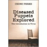 Diseased Puppets Explored by Chino Perez