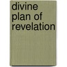 Divine Plan of Revelation door Edward Garbett