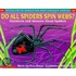 Do All Spiders Spin Webs?