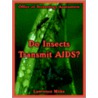 Do Insects Transmit Aids? door Of Tech Office of Technology Assessment