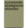 Succesvolle strategische allianties