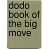 Dodo Book Of The Big Move door Rebecca Jay