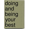 Doing And Being Your Best by Pamela Espeland