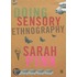 Doing Sensory Ethnography