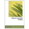 Doing Us Good And Healthy door Charles Edward Russell