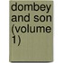 Dombey and Son (Volume 1)