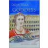 Domitilla And The Goddess by Anthony Horne