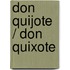Don Quijote / Don Quixote