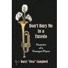 Don't Bury Me In A Tuxedo door Daryl Flea Campbell
