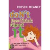 Don't Even Think About It door Roisin Meaney