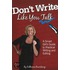 Don't Write Like You Talk