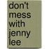Don't Mess with Jenny Lee