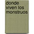 Donde Viven los Monstruos