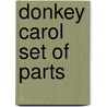 Donkey Carol Set Of Parts door Rutter