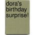 Dora's Birthday Surprise!