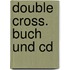 Double Cross. Buch Und Cd