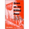 Down On The Killing Floor door Rick Halpern