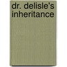 Dr. Delisle's Inheritance door Sarah Franklin