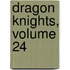 Dragon Knights, Volume 24