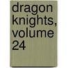 Dragon Knights, Volume 24 by Mineko Ohkami