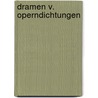 Dramen V. Operndichtungen door Hugo von Hofmannsthal