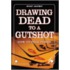 Drawing Dead to a Gutshot