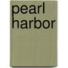 Pearl Harbor door D. van der Vat