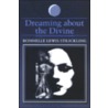Dreaming about the Divine door Bonnelle Strickling