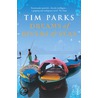 Dreams Of Rivers And Seas door Tim Parks