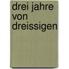 Drei Jahre Von Dreissigen by Ludwig Rellstab