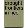Drought Frontiers In Rice door Onbekend