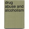 Drug Abuse and Alcoholism door James Ed. Cohen