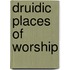 Druidic Places Of Worship