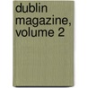 Dublin Magazine, Volume 2 door Onbekend