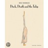 Duck, Death And The Tulip door Wolf Erlbruch
