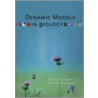 Dynamic Models in Biology by Stephen P. Ellner
