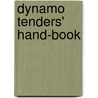 Dynamo Tenders' Hand-Book door Onbekend