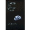 Earth The Sapphire Planet door Urless Norton Lanham