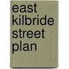 East Kilbride Street Plan door Ronald P.A. Smith