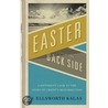Easter from the Back Side by J. Ellsworth Kallas