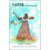 Easter. A New Perspective by Veronica D. Simpson
