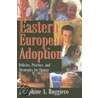 Eastern European Adoption door Josephine A. Ruggiero