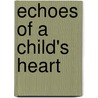 Echoes Of A Child's Heart by Y. Cruse Amanda