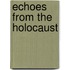 Echoes from the Holocaust