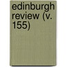 Edinburgh Review (V. 155) door Unknown Author