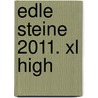 Edle Steine 2011. Xl High door Onbekend