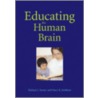 Educating The Human Brain door Michael I. Posner